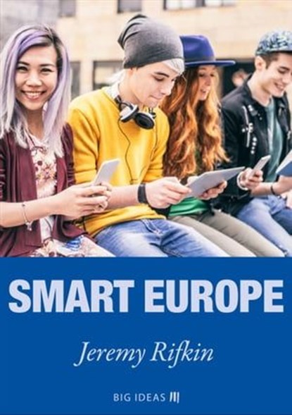 Smart Europe, Jeremy Rifkin - Ebook - 9789286138317