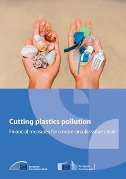 Cutting plastics pollution, European Investment Bank - Ebook - 9789286154058