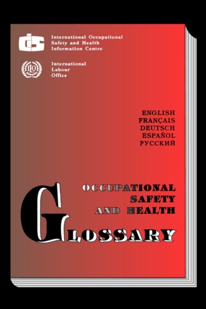 Occupational Safety and Health Glossary, Ilo - Gebonden - 9789290160021