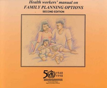 Health Workers' Manual on Family Planning Options, Who Regional Office for the Western Paci - Paperback - 9789290611448