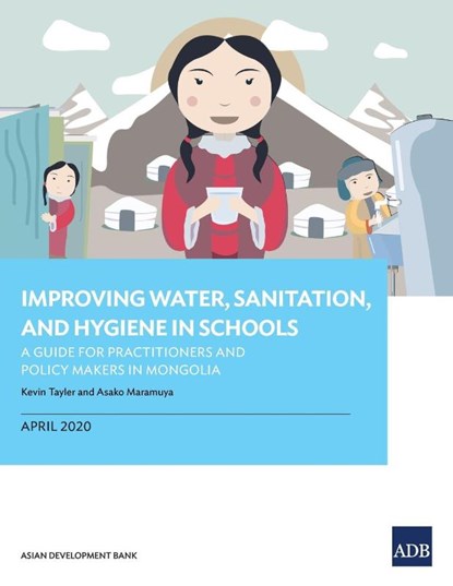 Improving Water, Sanitation, and Hygiene in Schools, Asian Development Bank - Paperback - 9789292621704