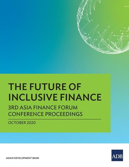 The Future of Inclusive Finance, Asian Development Bank - Paperback - 9789292623647