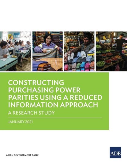 Constructing Purchasing Power Parities Using a Reduced Information Approach, Asian Development Bank - Paperback - 9789292626747