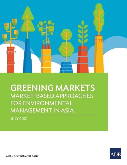 Greening Markets, Asian Development Bank - Paperback - 9789292629342