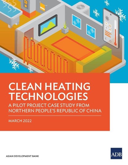 Clean Heating Technologies, Asian Development Bank - Paperback - 9789292693275