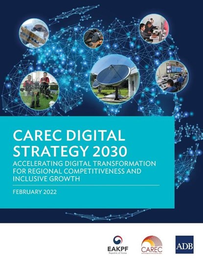 CAREC Digital Strategy 2030, Asian Development Bank - Paperback - 9789292693640
