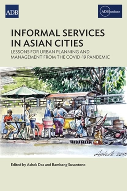 Informal Services in Asian Cities, Ashok Das ; Bambang Susantono - Paperback - 9789292697167
