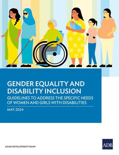 Gender Equality and Disability Inclusion, Asian Development Bank - Paperback - 9789292706494