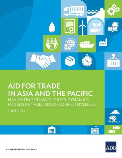 Aid for Trade in Asia and the Pacific, Asian Development Bank - Paperback - 9789292707828