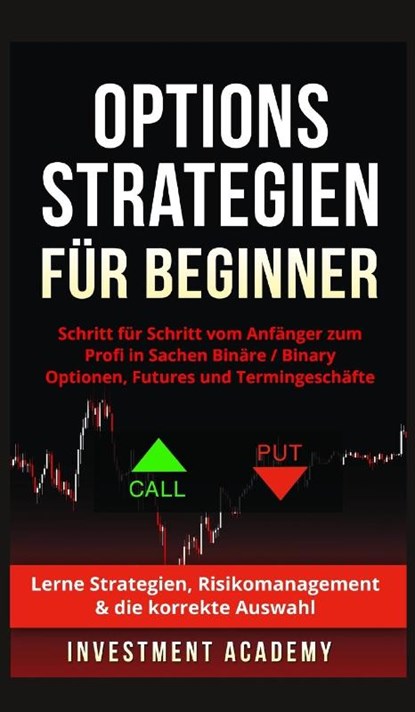 Optionsstrategien fur Beginner, Investment Academy - Gebonden - 9789314332618