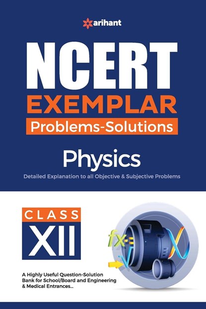 NCERT Exemplar Problems-Solutions Physics class 12th, Sanjeev Kumar - Paperback - 9789327197457