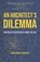 An Architect's Dilemma, Arun Kumar Chokkappa - Paperback - 9789334442861
