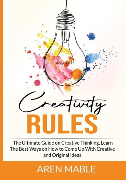 Creativity Rules, Aren Mable - Paperback - 9789339855628