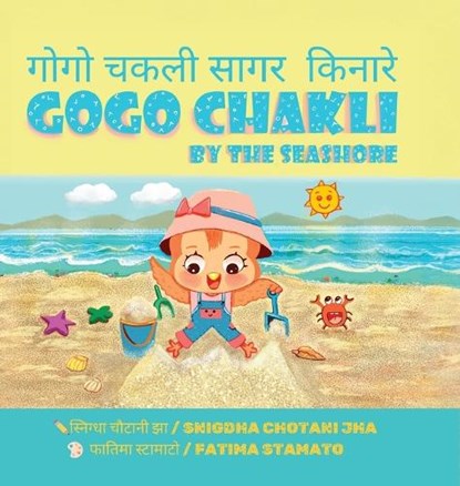 Gogo Chakli by the Seashore - Gogo Chakli Saagar Kinaare (Full Colour), Snigdha Chotani Jha - Gebonden - 9789348199645