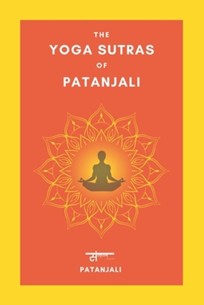 The Yoga Sutras of Patanjali: English, &#2360;&#2306;&#2360;&#2381 Publication - Paperback - 9789348535276