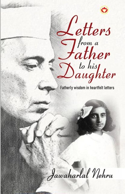 Letters from a Father to his Daughter, Jawaharlal Nehru - Paperback - 9789348572875