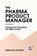 The Pharma Product Manager, Subba Rao Chaganti - Paperback - 9789348734402