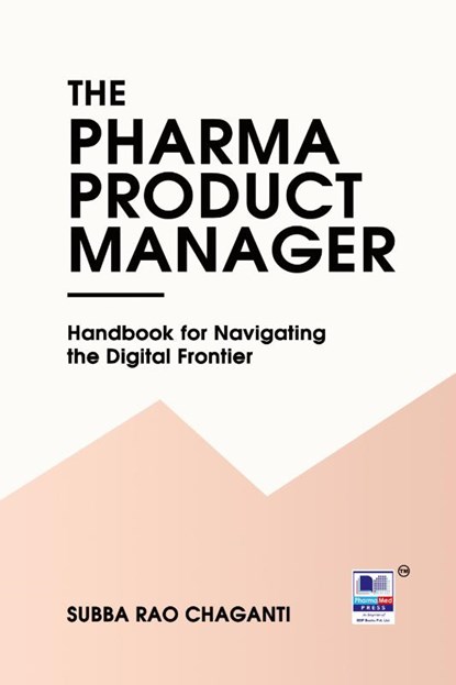 The Pharma Product Manager, Subba Rao Chaganti - Paperback - 9789348734402