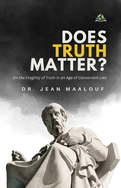 Does Truth Matter?, Jean Maalouf - Paperback - 9789348892706