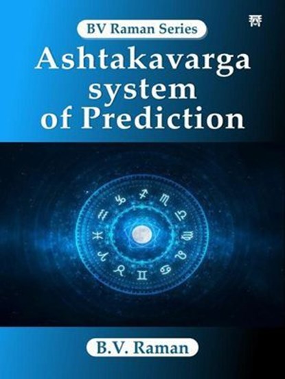 Ashtakavarga System of Prediction, B.V. Raman - Ebook - 9789348911506