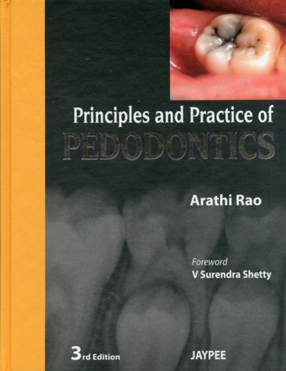 Principles and Practice Of Pedodontics, Arathi Rao - Gebonden - 9789350258910