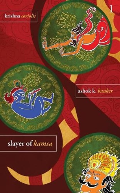 Krishna Bk 1 - Slayer Of Kamsa, Ashok K. Banker - Paperback - 9789350290002