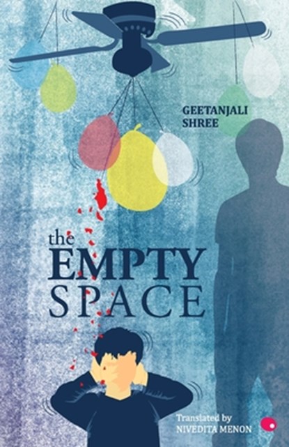 That Empty Space, Geetanjali Shree - Paperback - 9789350290521