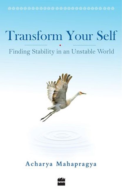 Transform Yourself, Acharya Mahapragya - Ebook - 9789350292747