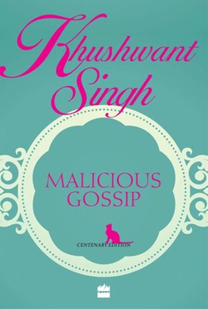 Malicious Gossip, Khushwant Singh - Ebook - 9789350292891