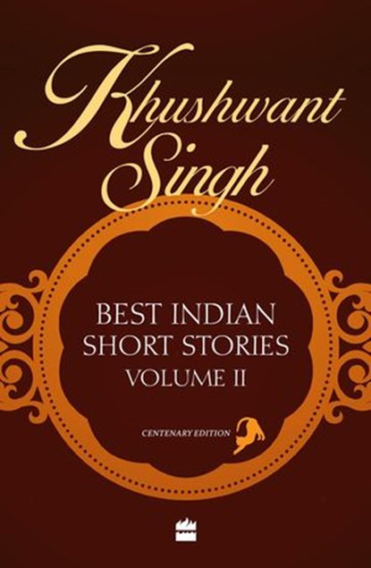 Khushwant Singh Best Indian Short Stories Volume 2, Khushwant Singh - Ebook - 9789350292945