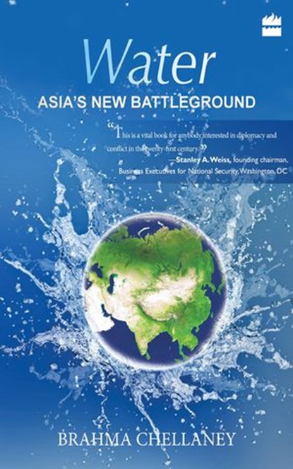 Water, Brahma Chellaney - Ebook - 9789350292990