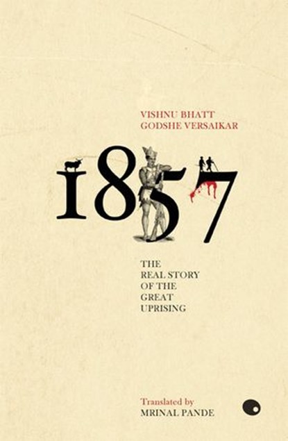 1857, Vishnu Bhatt Godshe Versaikar - Ebook - 9789350294772