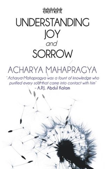 Understanding Joy And Sorrow, Acharya Mahapragya - Ebook - 9789350299418
