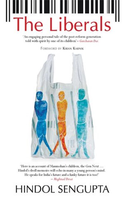 The Liberals, Hindol Sengupta - Ebook - 9789350299586
