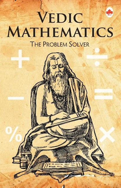Vedic Mathematics, Maple Press - Paperback - 9789350332597