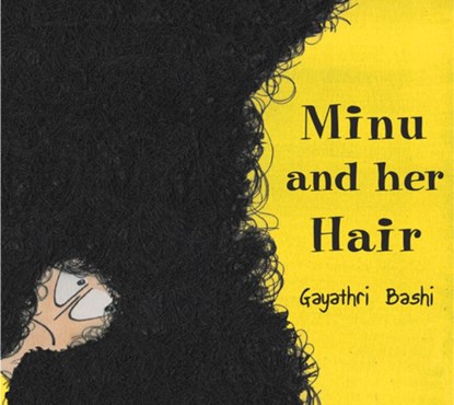 Minu and her Hair, Gayathri Bashi - Paperback - 9789350464458