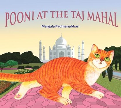 Pooni at the Taj Mahal, MANJULA PADMANABHAN - Paperback - 9789350468630