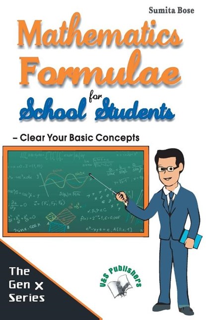 Mathematics Formulae for School Students, Sumita Bose - Paperback - 9789350578803