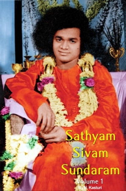 Sathyam Sivam Sundaram Volume 1, N Kasturi - Ebook - 9789350691700