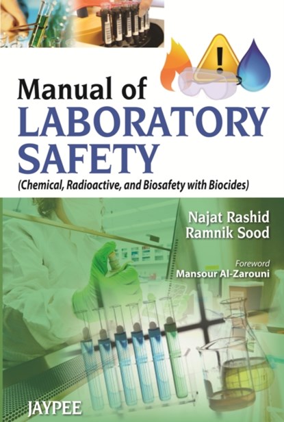 Manual of Laboratory Safety, Najat Rashid ; Ramnik Sood - Paperback - 9789350906224