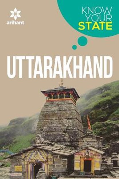 Know Your State - Uttarakhand, Dineshsingh Negi ; Priyanka Ahuja - Paperback - 9789350942079
