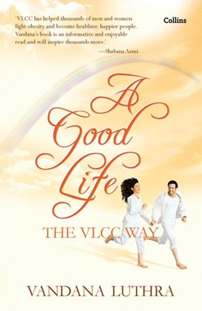 A Good Life, Vandana Luthra - Ebook - 9789351160120