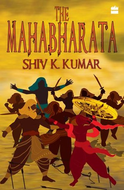 The Mahabharata, Shiv Kumar - Ebook - 9789351160427