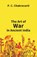 Tha Art Of War In Ancient India, P C Chakravarti - Paperback - 9789351285403
