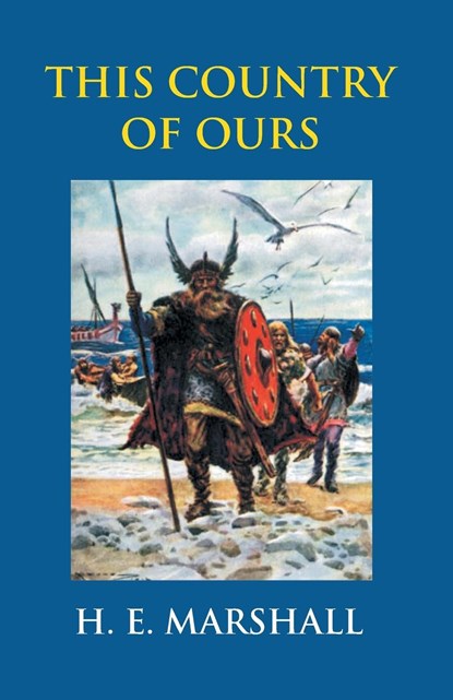 This Country Of Ours, H. E. Marshall - Paperback - 9789351286462