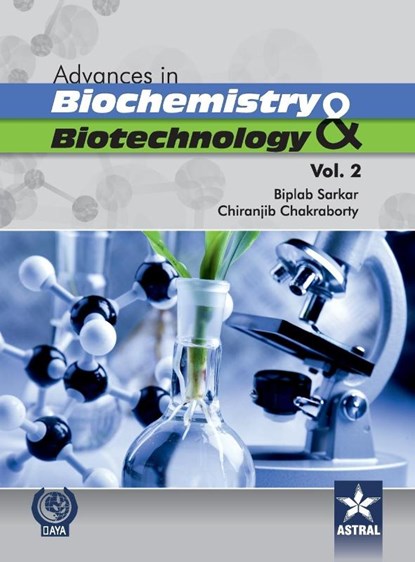 Advances in Biochemistry and Biotechnology (Vol. 2), Biplab Sarkar - Gebonden - 9789351302742