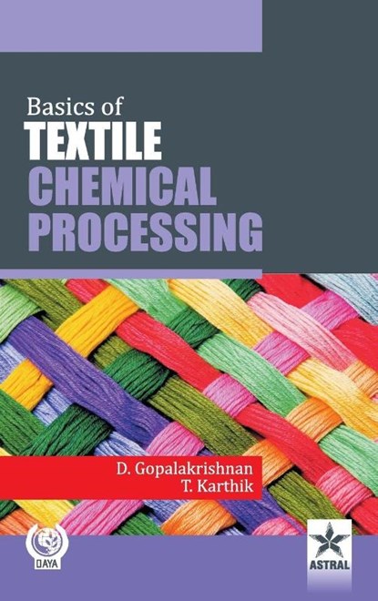 Basics of Textile Chemical Processing, D Gopalakrishnan - Gebonden - 9789351308782