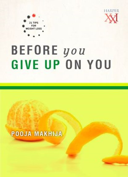 Before You Give Up on You, Pooja Makhija - Ebook - 9789351361398