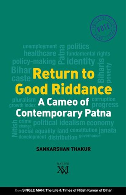 Return to Good Riddance, Sankarshan Thakur - Ebook - 9789351367109