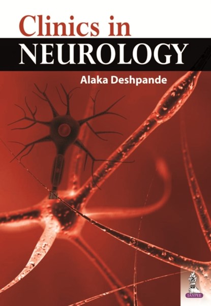 Clinics in Neurology, Alaka Deshpande - Paperback - 9789351522171